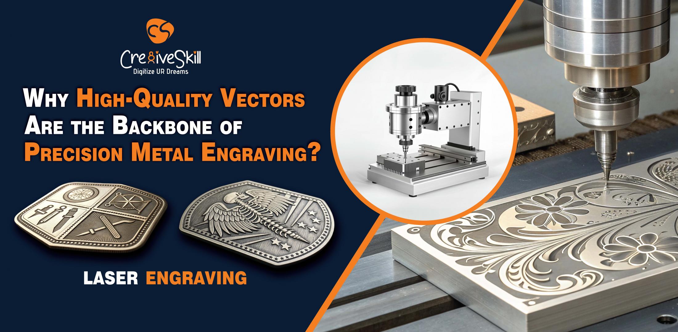 Why Vectors are Key for Flawless Metal Engraving | Cre8iveSkill