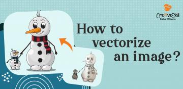 How To Vectorize An Image - Cre8iveSkill