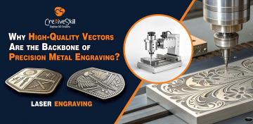 Why Vectors are Key for Flawless Metal Engraving | Cre8iveSkill