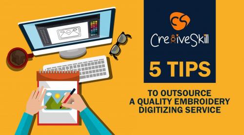 5 Trending Tips to Outsource a Quality Embroidery Digitizing Service