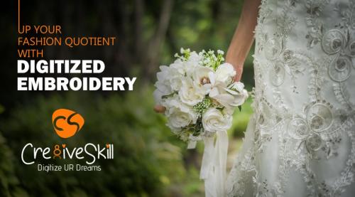 Up your Fashion Quotient with Digitized Embroidery | Cre8iveSkill Up your Fashion Quotient with Digitized Embroidery | Cre8iveSkill