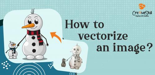 How To Vectorize An Image - Cre8iveSkill How To Vectorize An Image - Cre8iveSkill