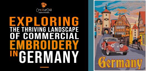 Exploring the Thriving Landscape of Commercial Embroidery in Germany. Exploring the Thriving Landscape of Commercial Embroidery in Germany.