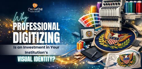How Professional Digitizing Improves Institutional Branding | Cre8iveSkill