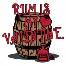 Rum Is My Valentine Vector Graphic