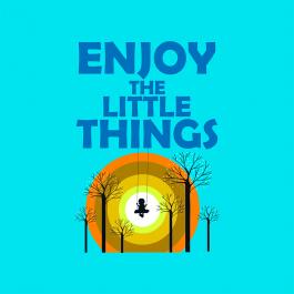 Enjoy the little things Vector Art