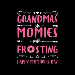 Grandmas Are Momies Vector Graphic Design | Cre8iveSkill