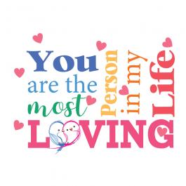 You Are The Most Loving Person Vector Design | Cre8iveSkill