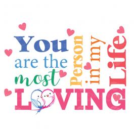 You Are The Most Loving Person Vector Design | Cre8iveSkill
