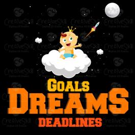 Top Notch Goals Are Dreams With Deadline Vector Design | Cre8iveSkill