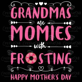 Grandmas Are Momies Vector Graphic Design | Cre8iveSkill