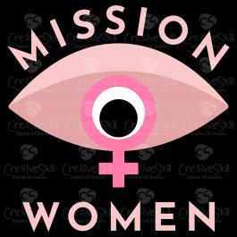 Mission Women | International Women Day Vector Art Design