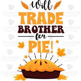 Will Trade Brother For Pie Vector Art Designs | Cre8iveSkill
