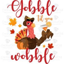 Gobble Till You Wobble Vector Graphic Design - Cre8iveSkill
