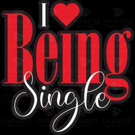 I Love Being Single Vector Art Design - Cre8iveSkill