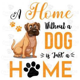 Home Without A Dog Vector Graphic Design - Cre8iveSkill