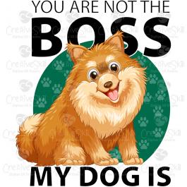My Dog Is Boss Vector Art Design - Cre8iveSkill My Dog Is Boss Vector Art Design - Cre8iveSkill