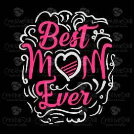 Best Mom Ever Vector Art Design - Cre8iveskill