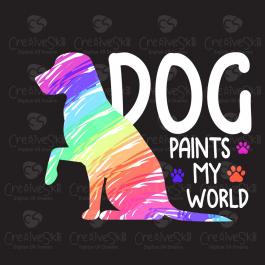 Dog Paints My World Vector Art Design Print | Cre8iveSkill