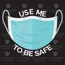Use me to be safe - Cre8iveskill