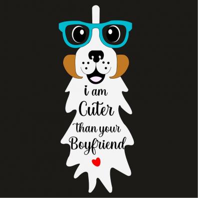 Cuter Than Your Boyfriend Vector Art Design