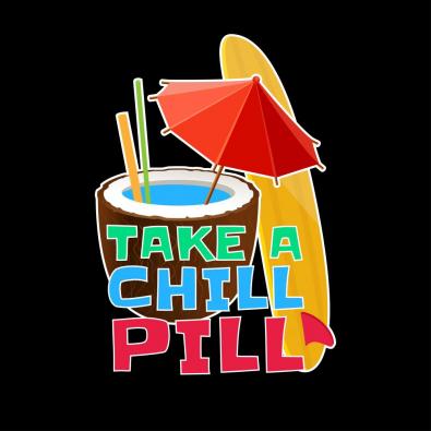 Take A Chill Pill Vector Graphic Design