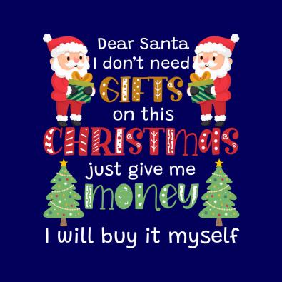 Dear Santa, I Don't Need Gifts Vector Design-Cre8iveSkill