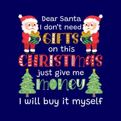Dear Santa, I Don't Need Gifts Vector Design-Cre8iveSkill