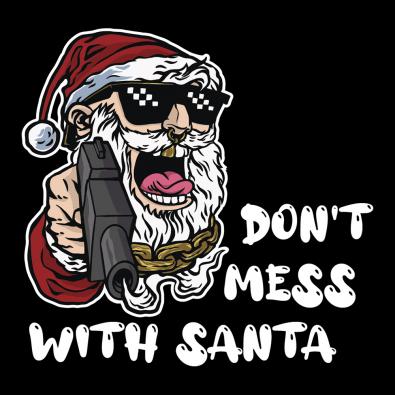 Dont Mess With Santa Vector Design | Cre8iveSkill