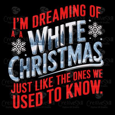I' M Dreaming Of A White Christmas Vector Design | Cre8iveSkill