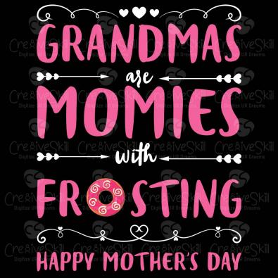Grandmas Are Momies Vector Graphic Design | Cre8iveSkill