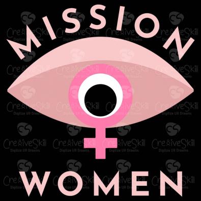 Mission Women | International Women Day Vector Art Design