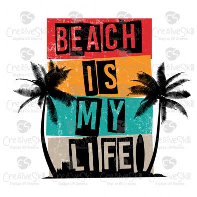 Beach Is My Life Vector Graphics Design