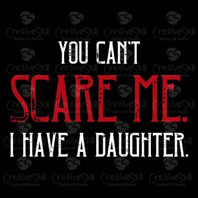 You Can't Scare Me Vector Art Design - Cre8iveskill