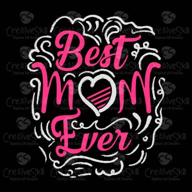Best Mom Ever Vector Art Design - Cre8iveskill