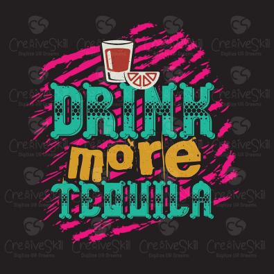 Drink More Tequila Vector Design- Cre8iveskill