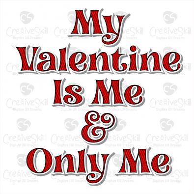 My Valentine Only Me Vector Art - Cre8iveskill