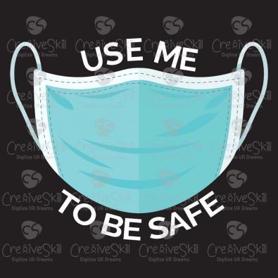 Use me to be safe - Cre8iveskill