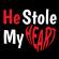He Stole My Heart  Vector Graphics