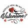 Would You Be My Valentine Vector Art Design - Cre8iveSkill