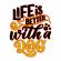 Llfe Is Better With A Dog Vector Design - Cre8iveSkill