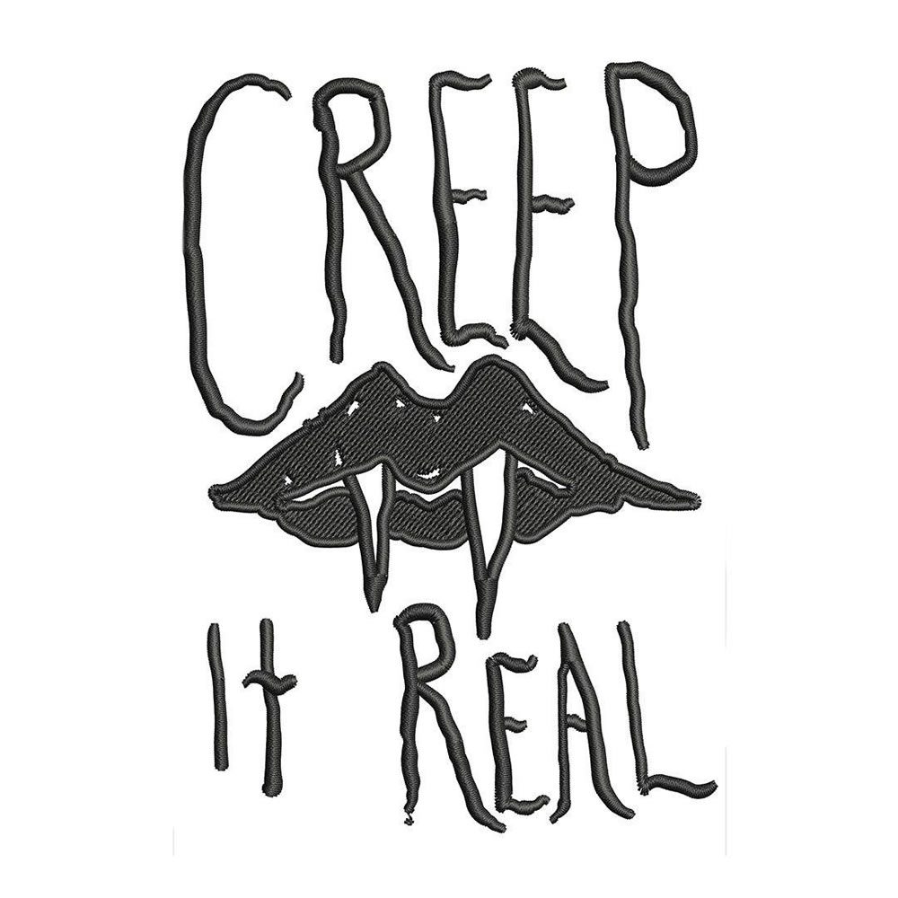 Creep it real