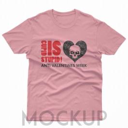 Cupid is Stupid T-Shirt Mockup