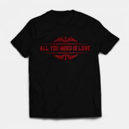 Cre8iveSkill's Valentine's Day Vector Art All You Need Is Love T-Shirt