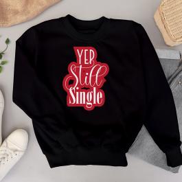 Yep Still Single Vector Design T-shirt Mock Up