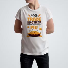 Will Trade Brother For Pie T-shirt Mockup Design - Cre8iveSkill