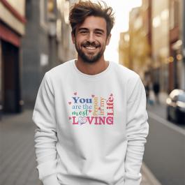 You Are The Most Loving Person Vector  Sweshirt mockup