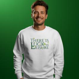 There Is Luck In Leisure Vector Graphic Design Sweartshirt Mockup