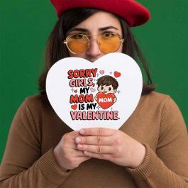 Sorry Girls My Mom Is My Valentine Vector Design - Cre8iveskill